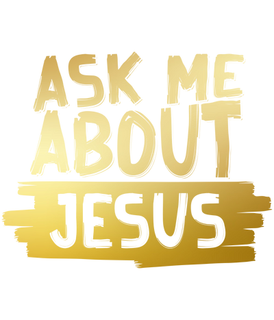 Ask me about Jesus T-Shirts